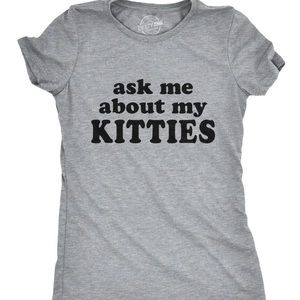 Ask Me About My Kitties Graphic T-Shirt